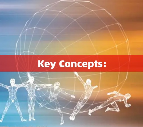 Key Concepts: